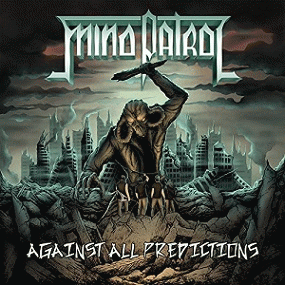 Mind Patrol : Against All Predictions